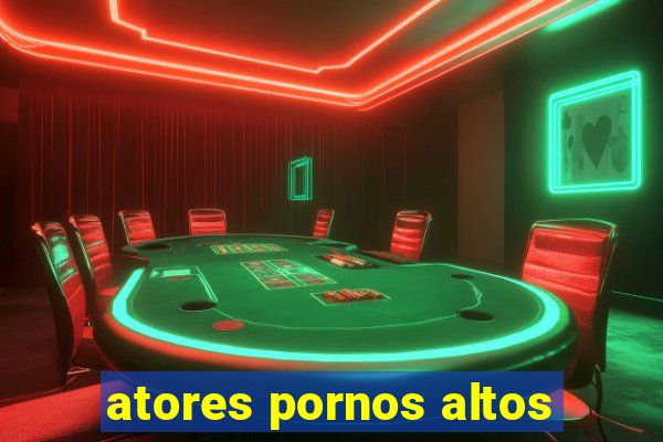 atores pornos altos